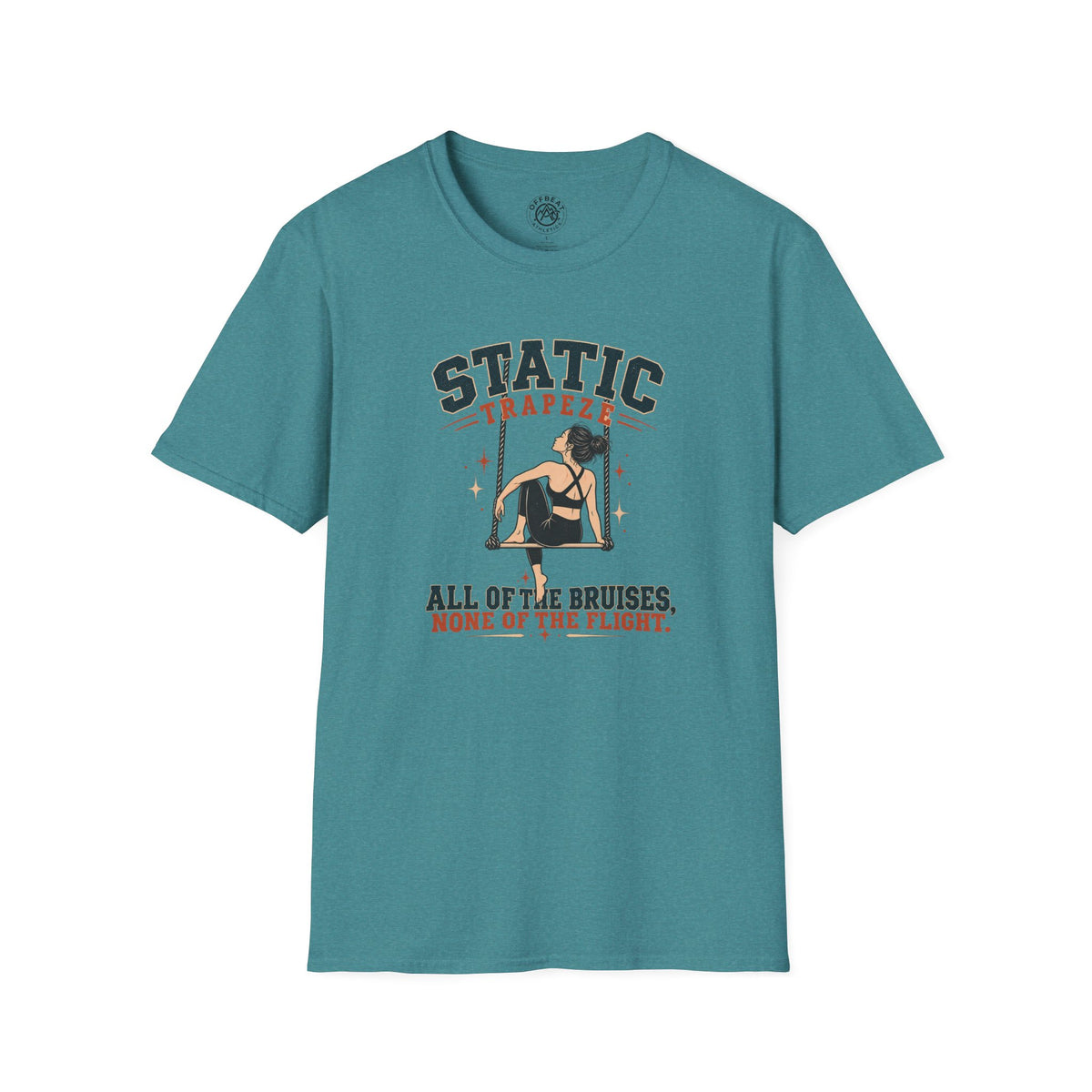 Static Trapeze | All the Bruises, None of the Flight T-Shirt