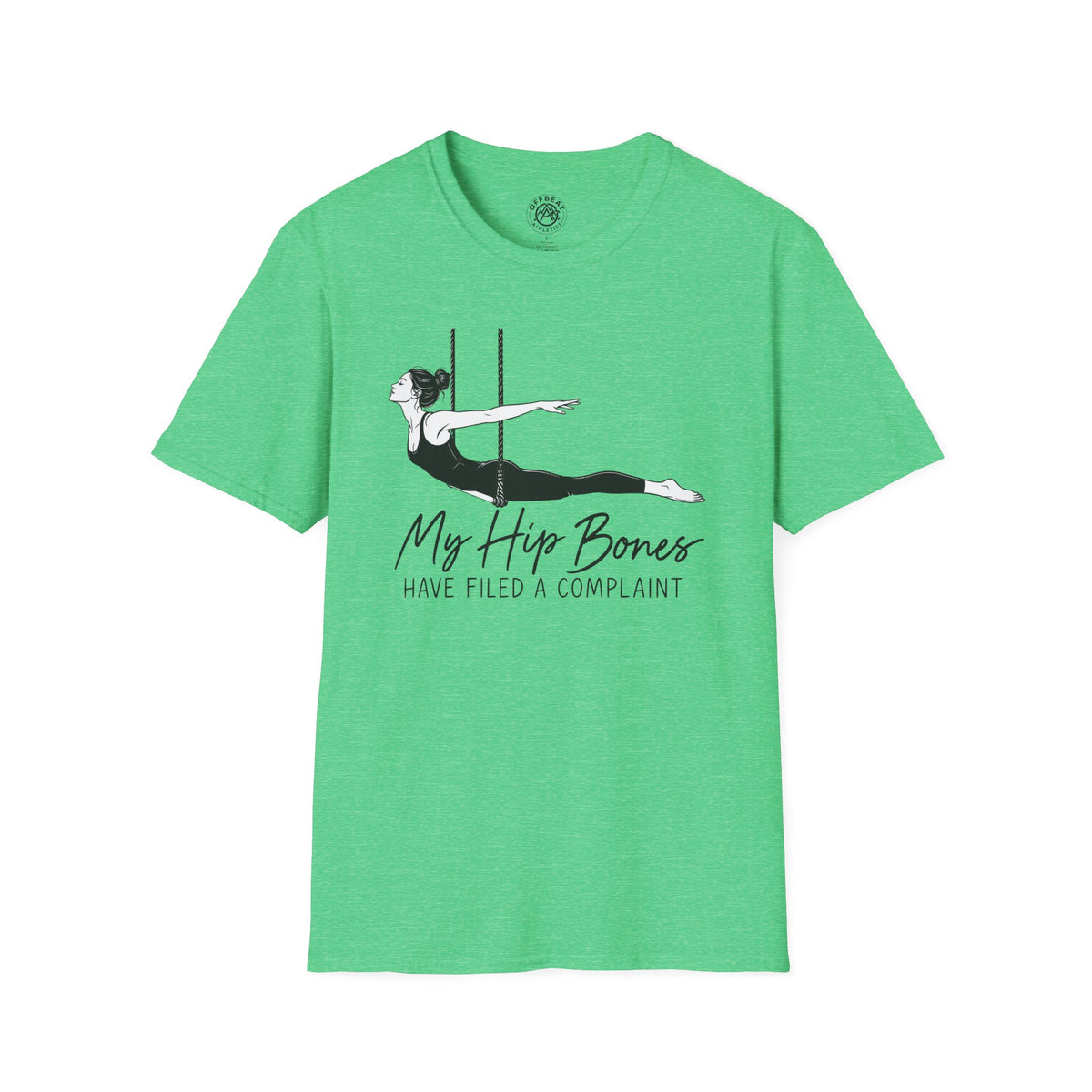 My Hipbones Have Filed a Complaint Trapeze T-Shirt