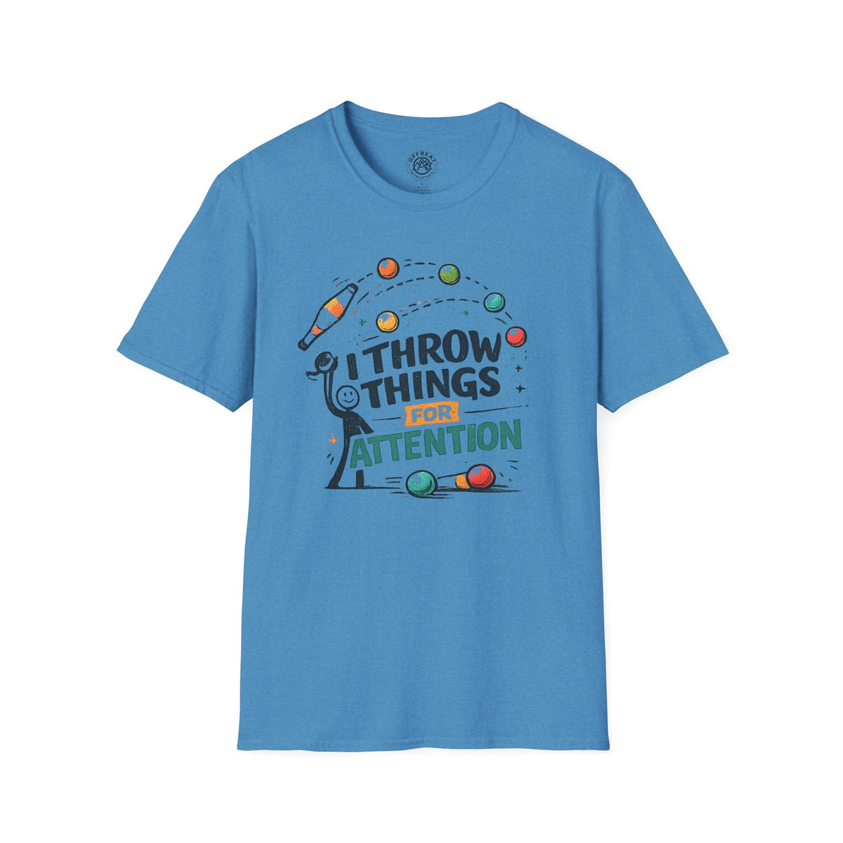 I Throw Things for Attention | Juggling Shirt