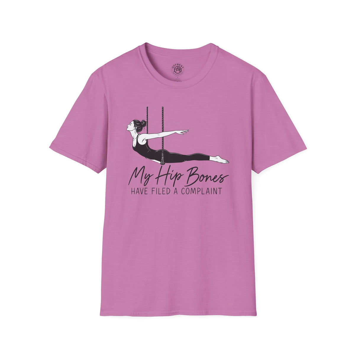 My Hipbones Have Filed a Complaint Trapeze T-Shirt