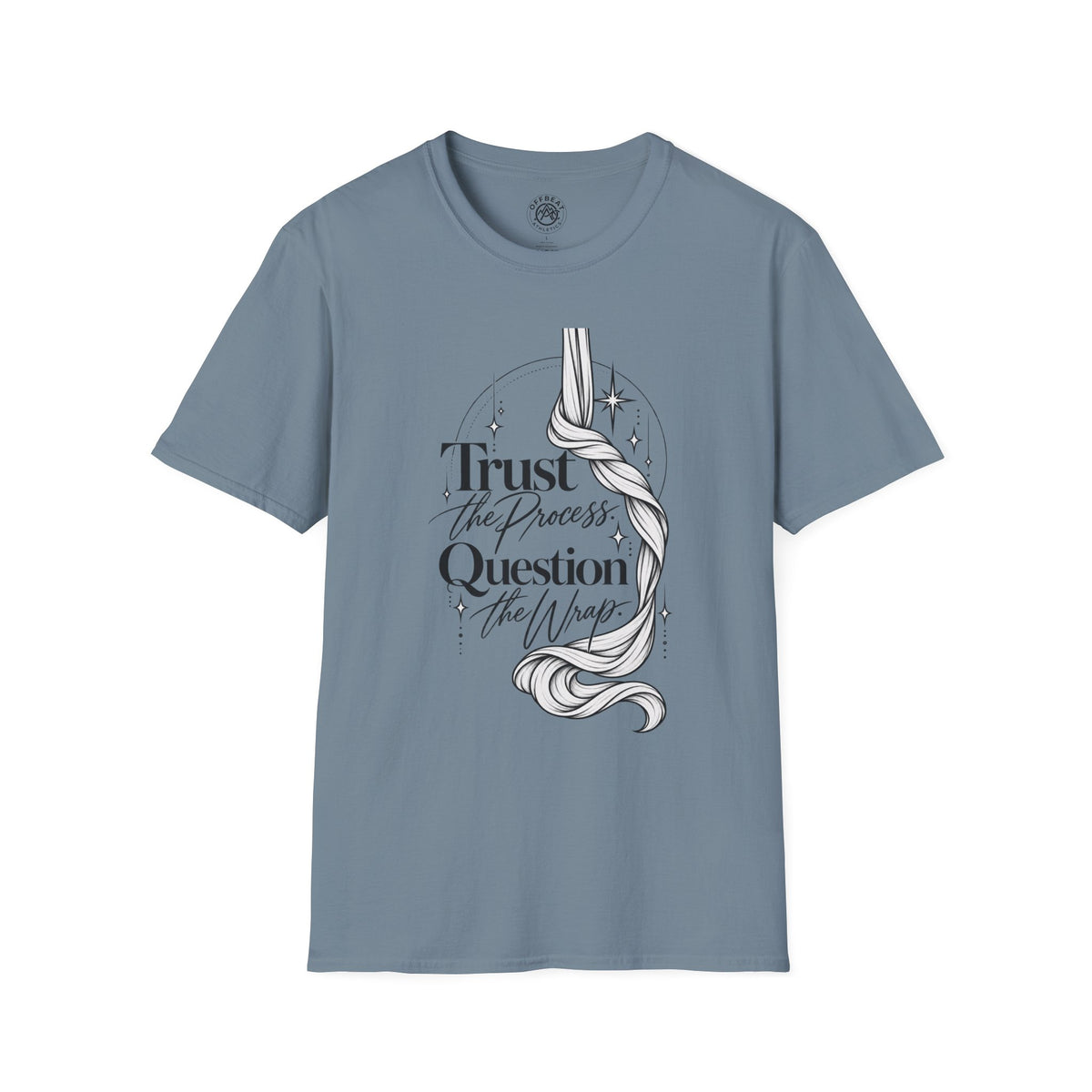 Trust the Process Question the Wrap Narrative T-Shirt
