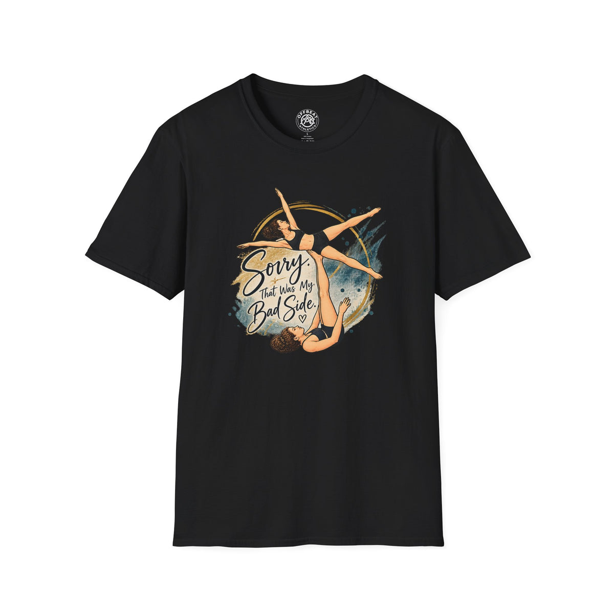 Sorry, That Was My Bad Side Risley Shirt