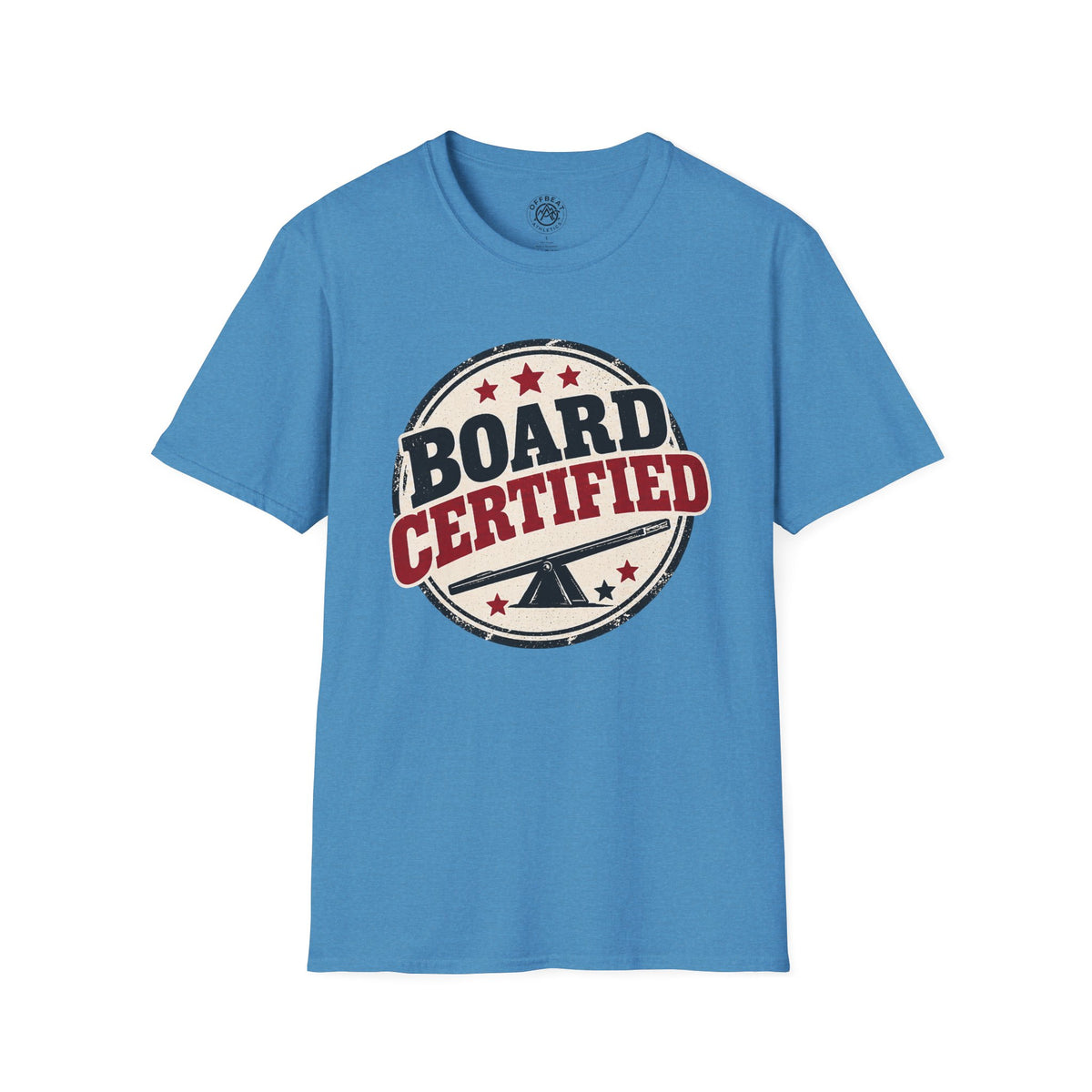 Board Certified Teeterboard Shirt