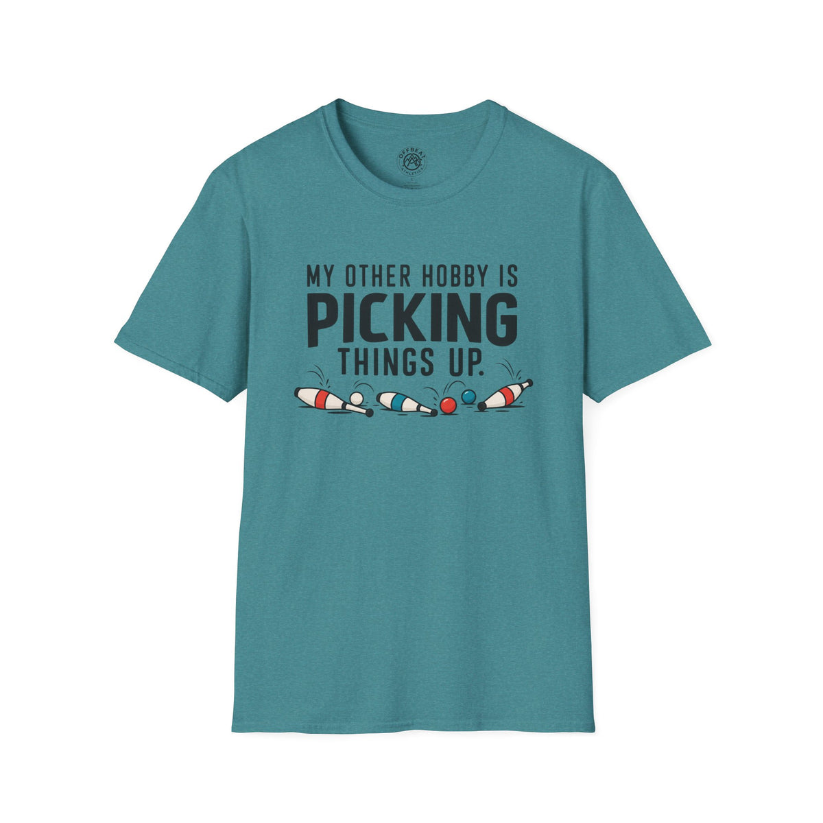 My Other Hobby is Picking Things Up Juggling Shirt