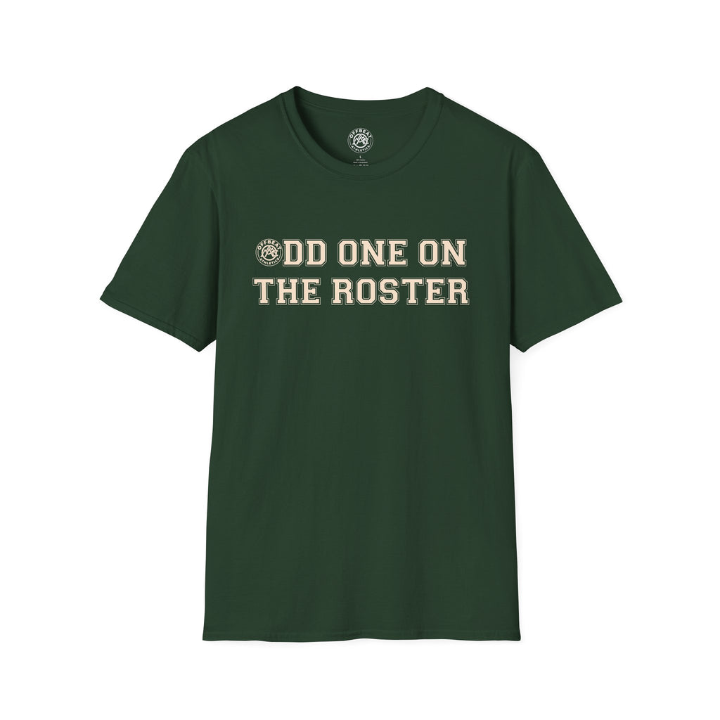 Odd One On The Roster T-Shirt — Funny Statement Tee